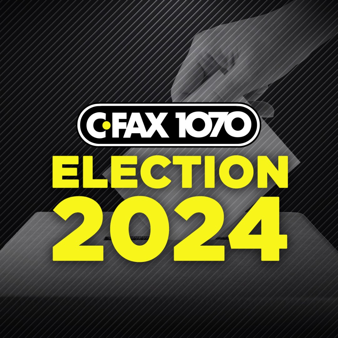 CFAX 1070 s Election Coverage